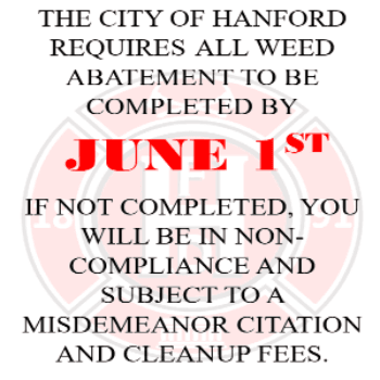 June first is the due date for weed abatement in the City in order to avoid a citation. 